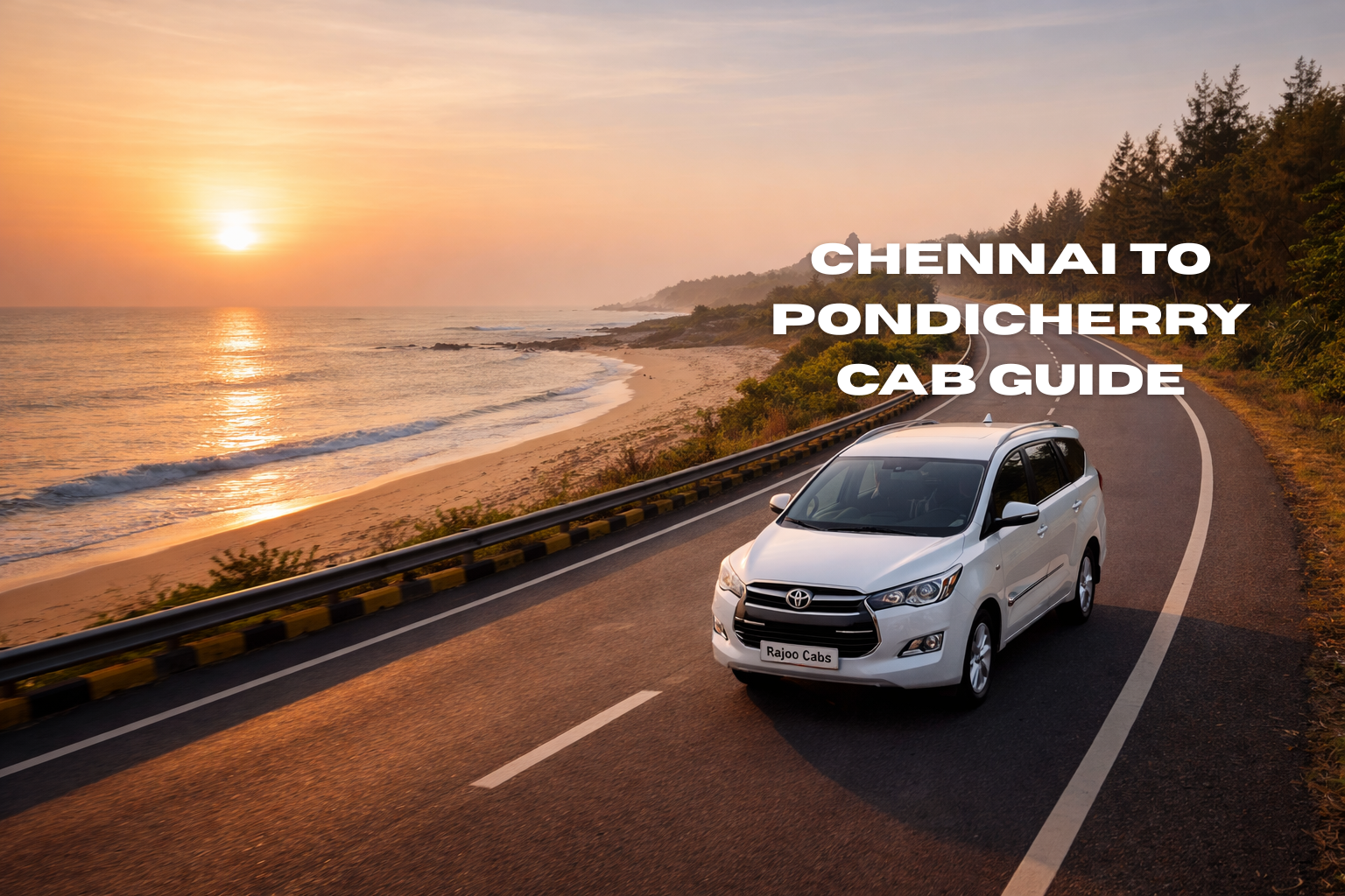 Chennai to Pondicherry Cab Guide